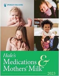 Hale’sMedications&Mothers'Milk 2023 20th ed.