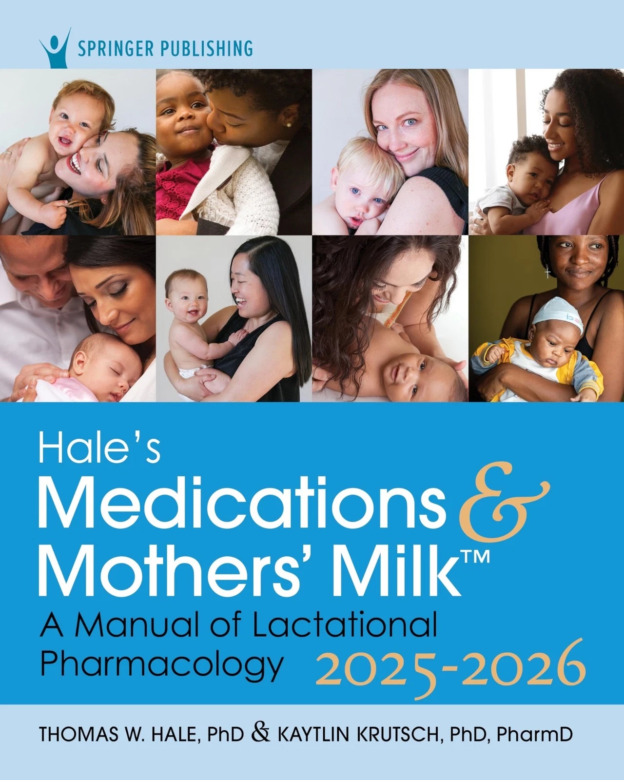 Hale's Medications & Mothers' Milk 2025-2026 (21st ed.)【洋書】
